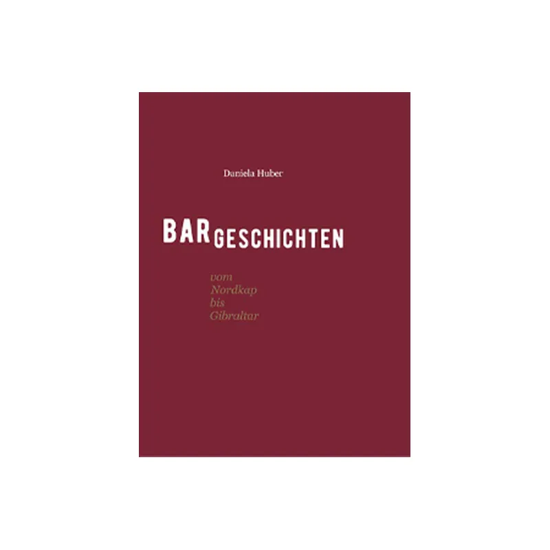 Bar Geschichten  Deutsch Daniela Huber,  Stück